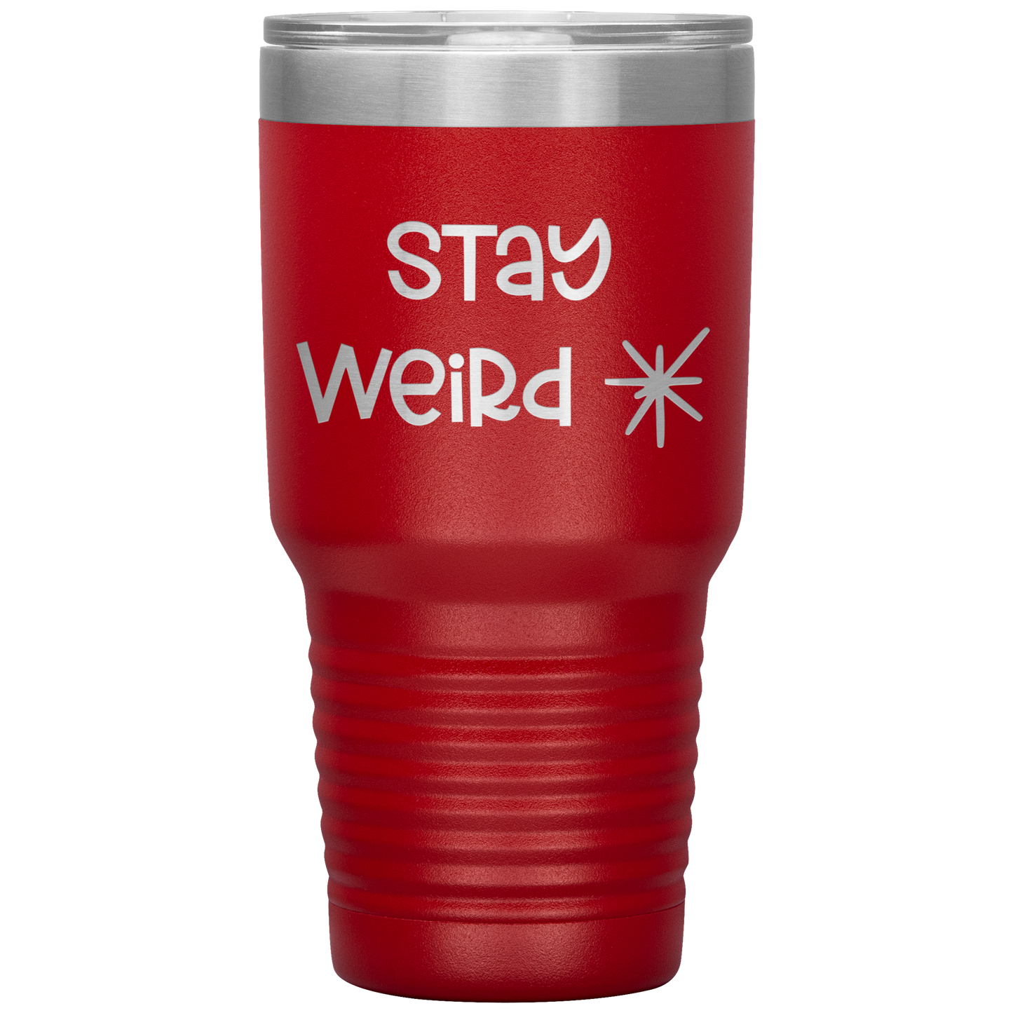 "Stay Weird" 30 oz. Insulated Stainless Steel Insulated Travel Coffee Cup with Lid