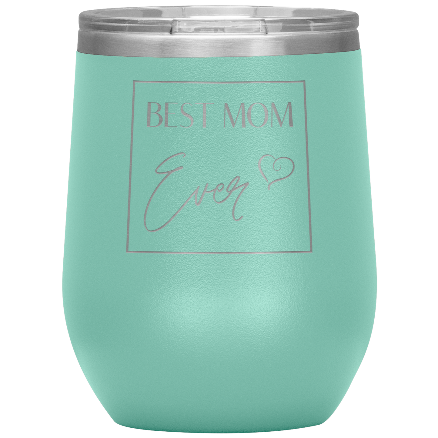 "Best Mom Ever" 12 oz. Insulated Stainless Steel Wine Tumbler with Lid