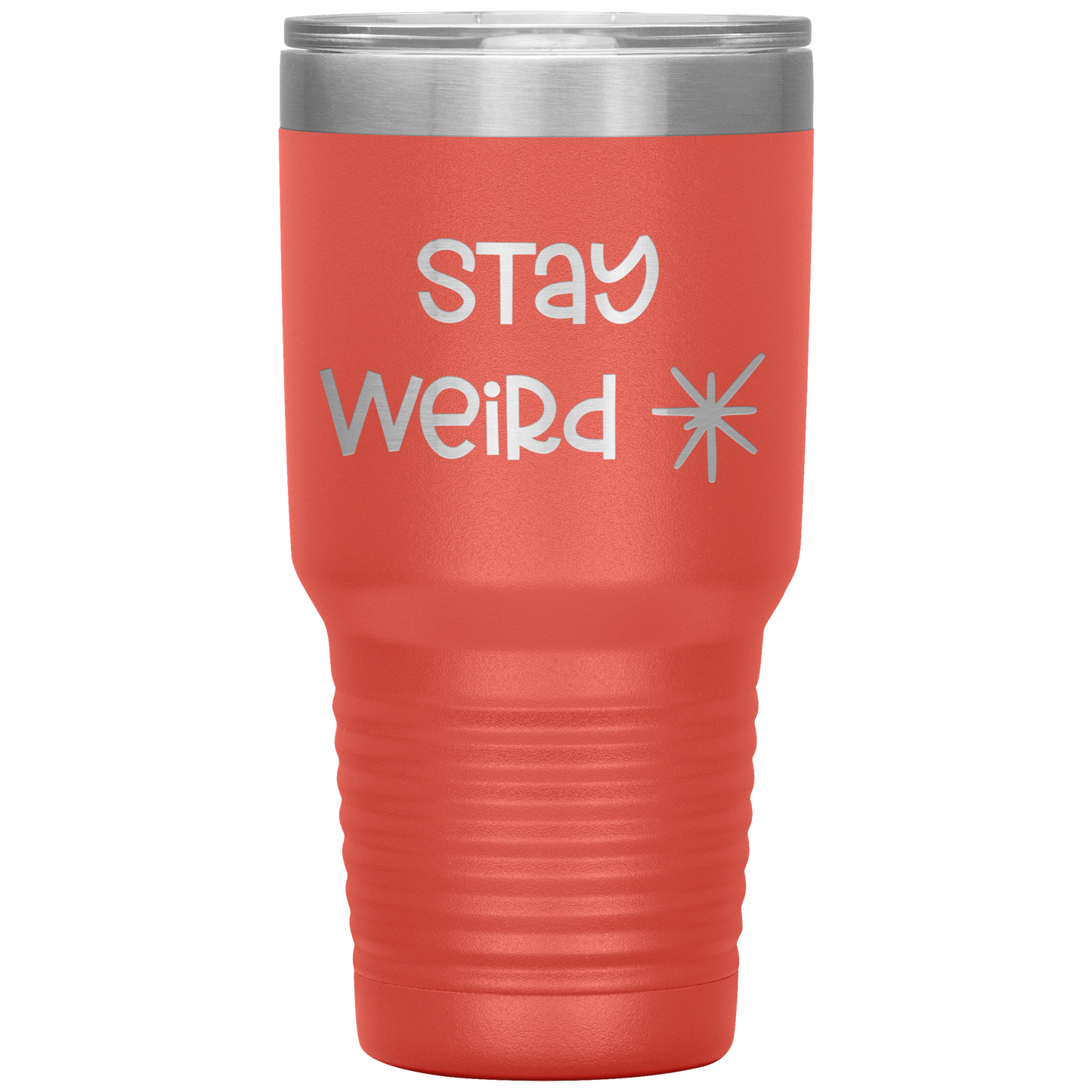 "Stay Weird" 30 oz. Insulated Stainless Steel Insulated Travel Coffee Cup with Lid