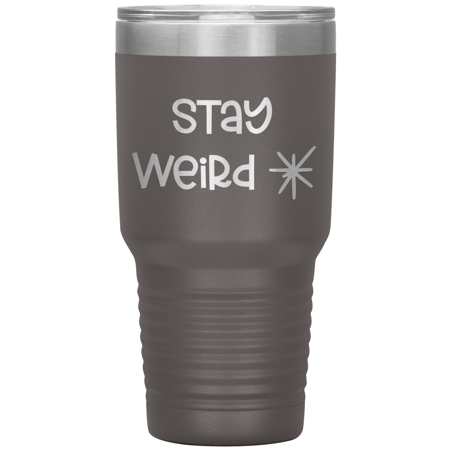 "Stay Weird" 30 oz. Insulated Stainless Steel Insulated Travel Coffee Cup with Lid