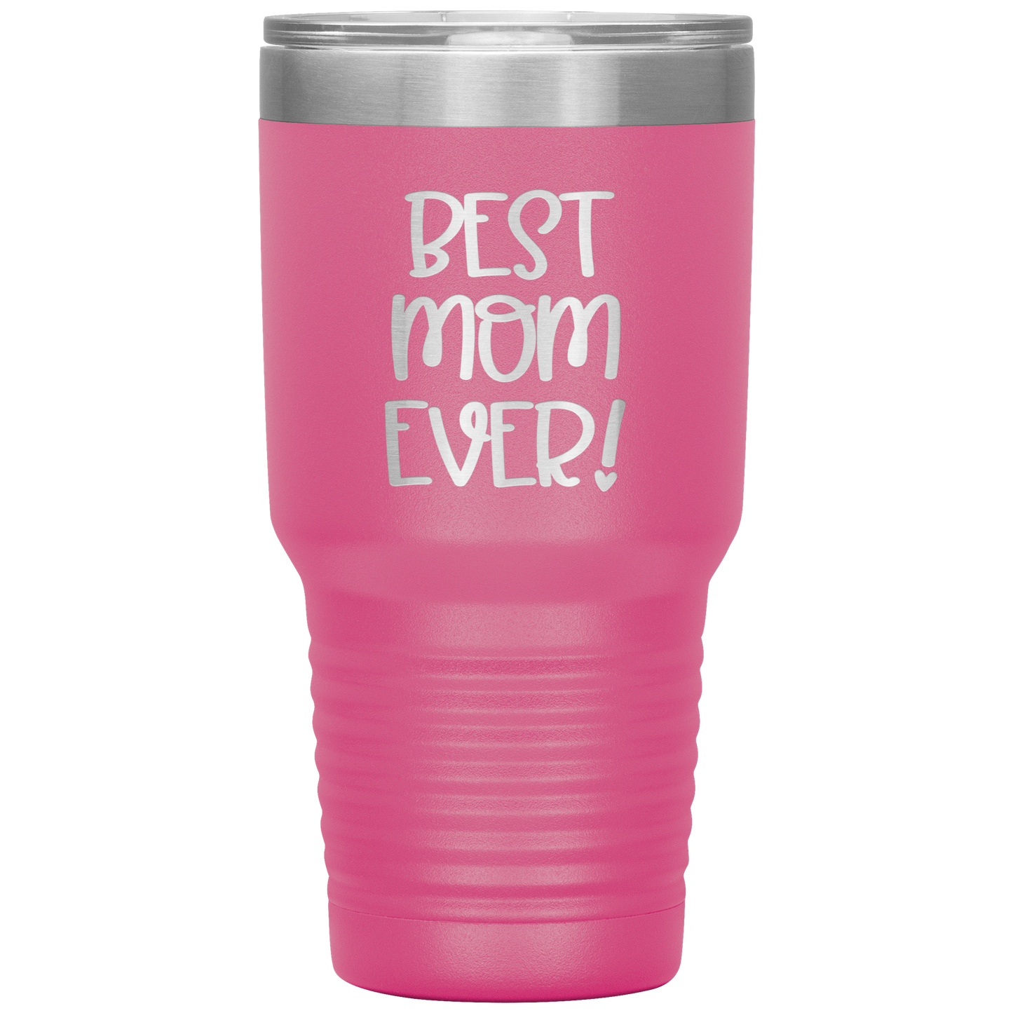 "Best Mom Ever!" 30 oz. Insulated Stainless Steel Insulated Travel Coffee Cup with Lid