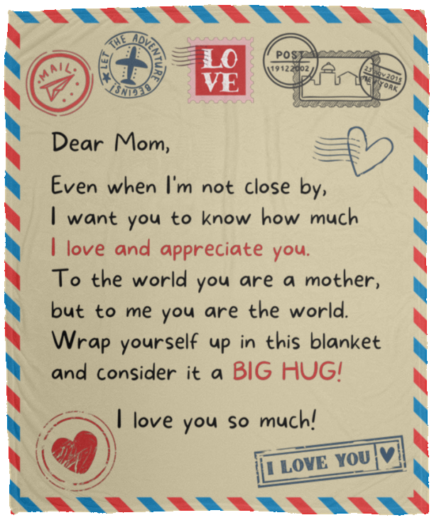 Letter to Mom | I Love and Appreciate You | Blanket from Son/Daughter