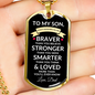 To My Son Dog Tag Necklace | Gift from Dad | Braver, Stronger, Smarter, Loved