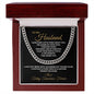 To My Husband | Every Little Thing About You | Cuban Link Chain