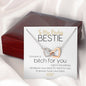 To My Badass Bestie | I'd Shank A Bitch For You | Always Have Your Back | Interlocking Hearts Necklace