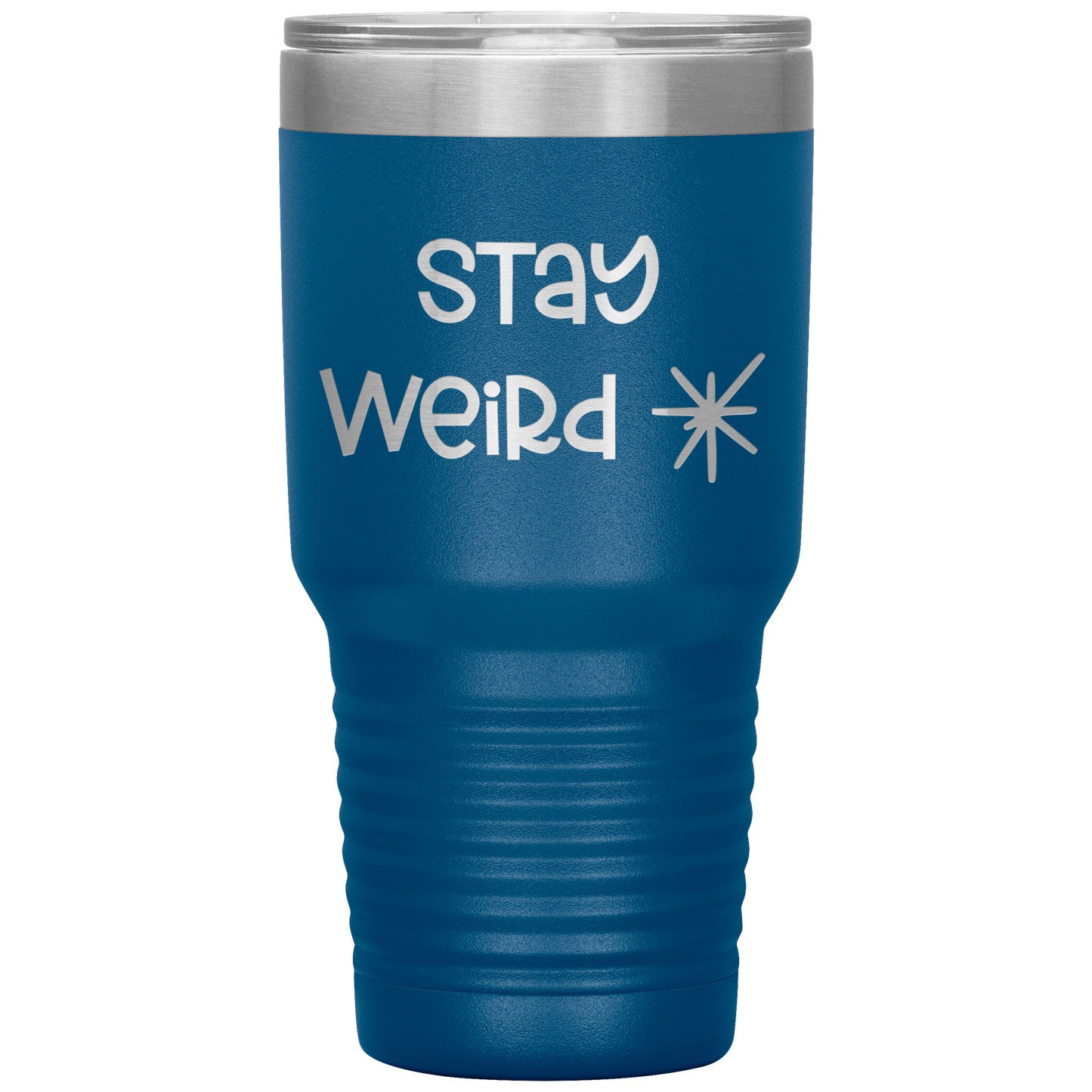 "Stay Weird" 30 oz. Insulated Stainless Steel Insulated Travel Coffee Cup with Lid