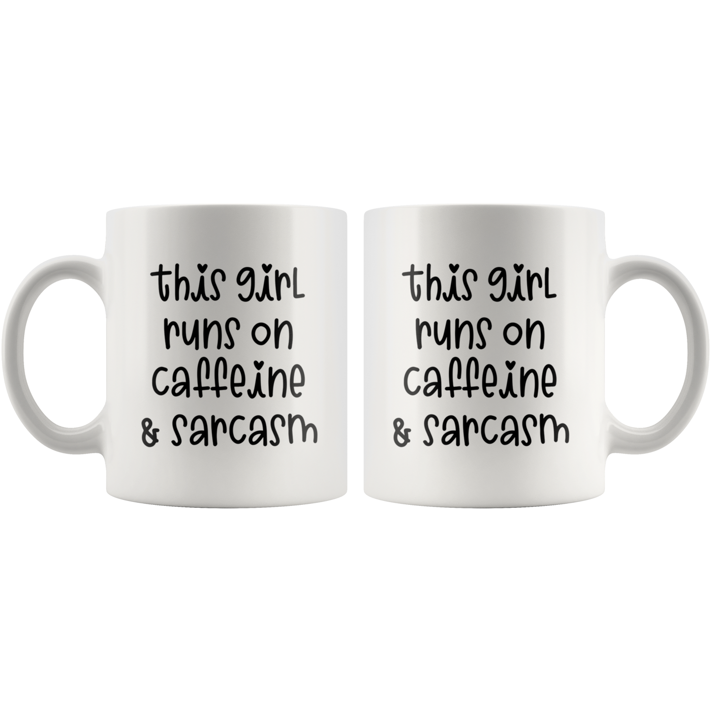 Mug with Saying | "This Girl Runs on Caffeine & Sarcasm" Mug | 11 oz. or 15 oz. Ceramic Mug