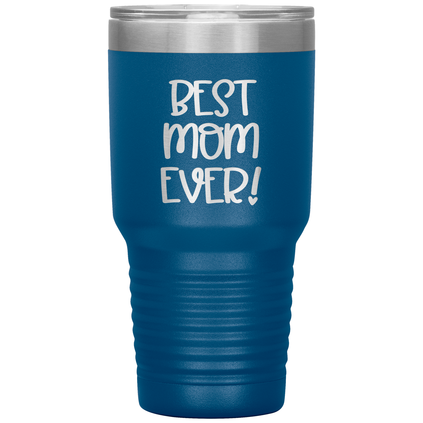 "Best Mom Ever!" 30 oz. Insulated Stainless Steel Insulated Travel Coffee Cup with Lid
