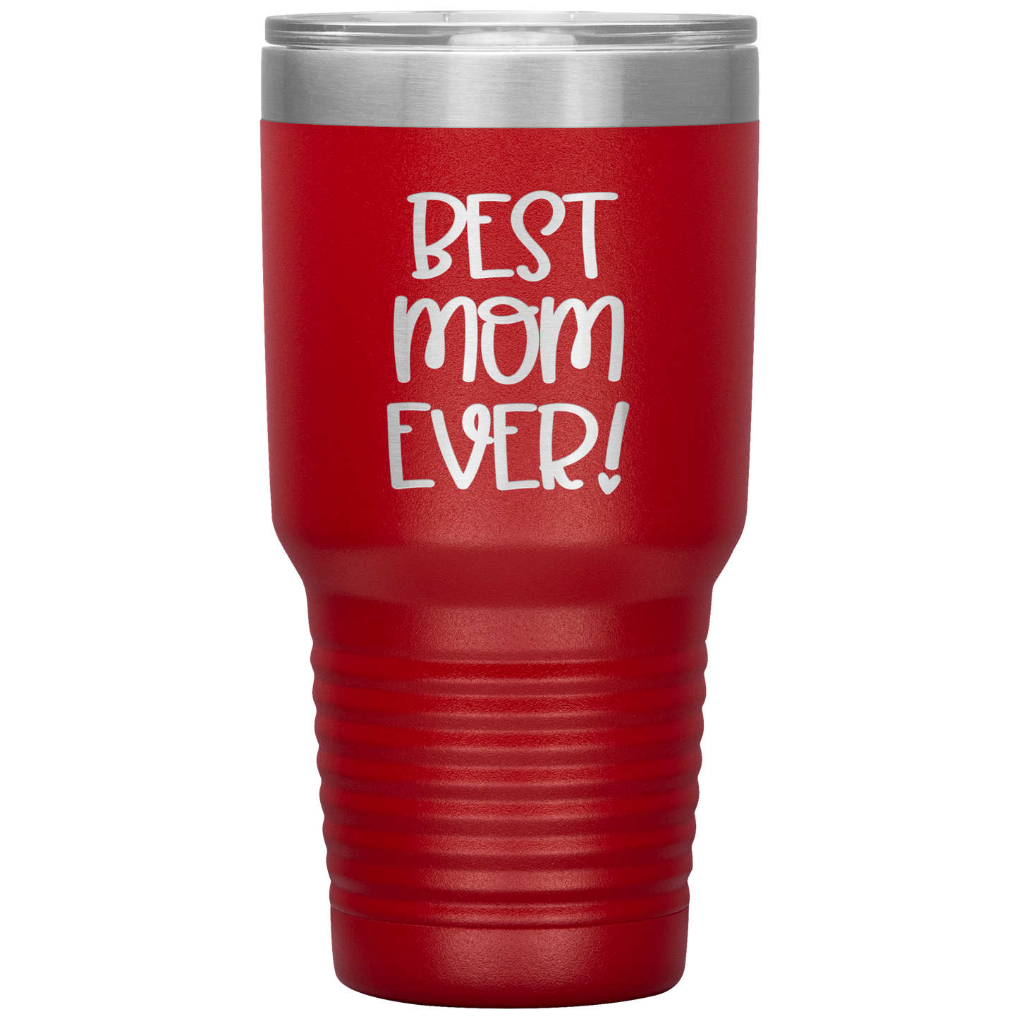 "Best Mom Ever!" 30 oz. Insulated Stainless Steel Insulated Travel Coffee Cup with Lid