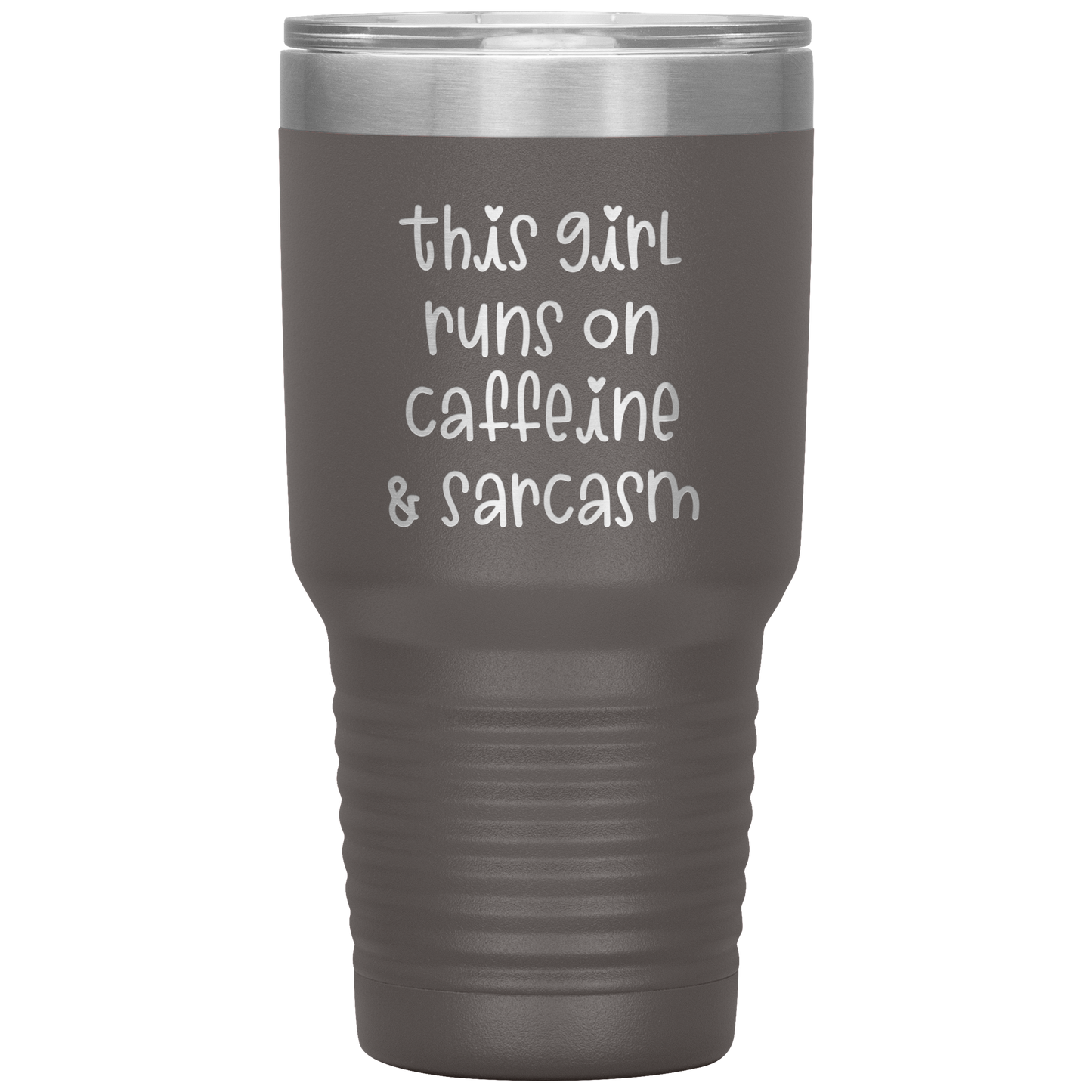 "This Girl Runs on Caffeine & Sarcasm" 30 oz. Insulated Stainless Steel Insulated Travel Coffee Cup with Lid