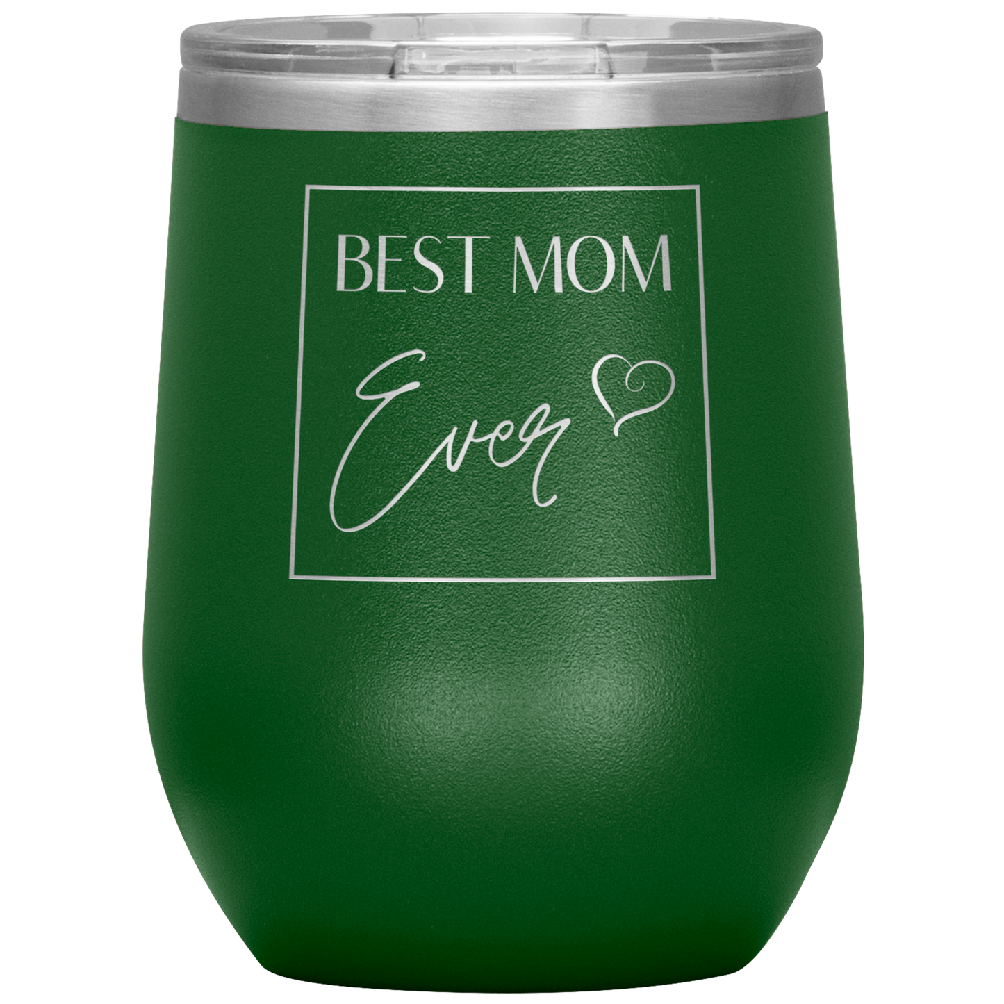 "Best Mom Ever" 12 oz. Insulated Stainless Steel Wine Tumbler with Lid