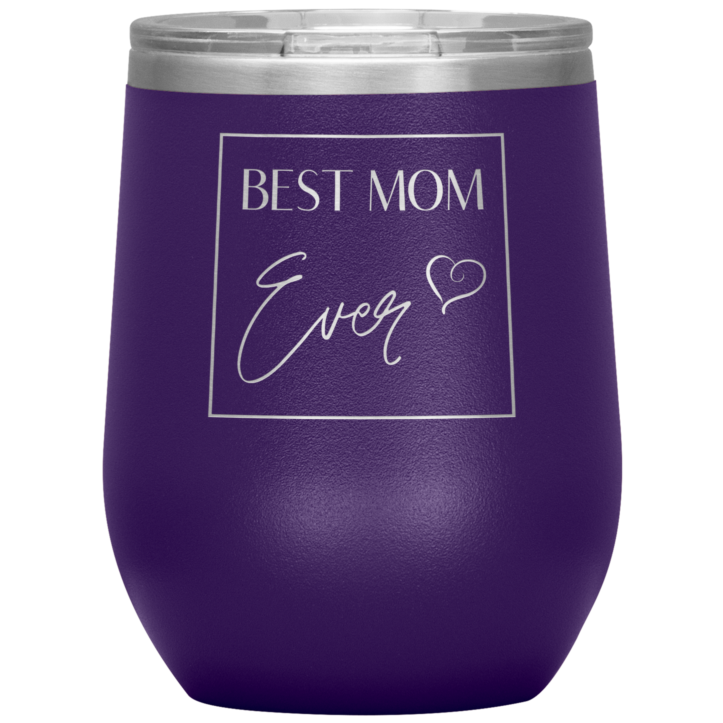 "Best Mom Ever" 12 oz. Insulated Stainless Steel Wine Tumbler with Lid