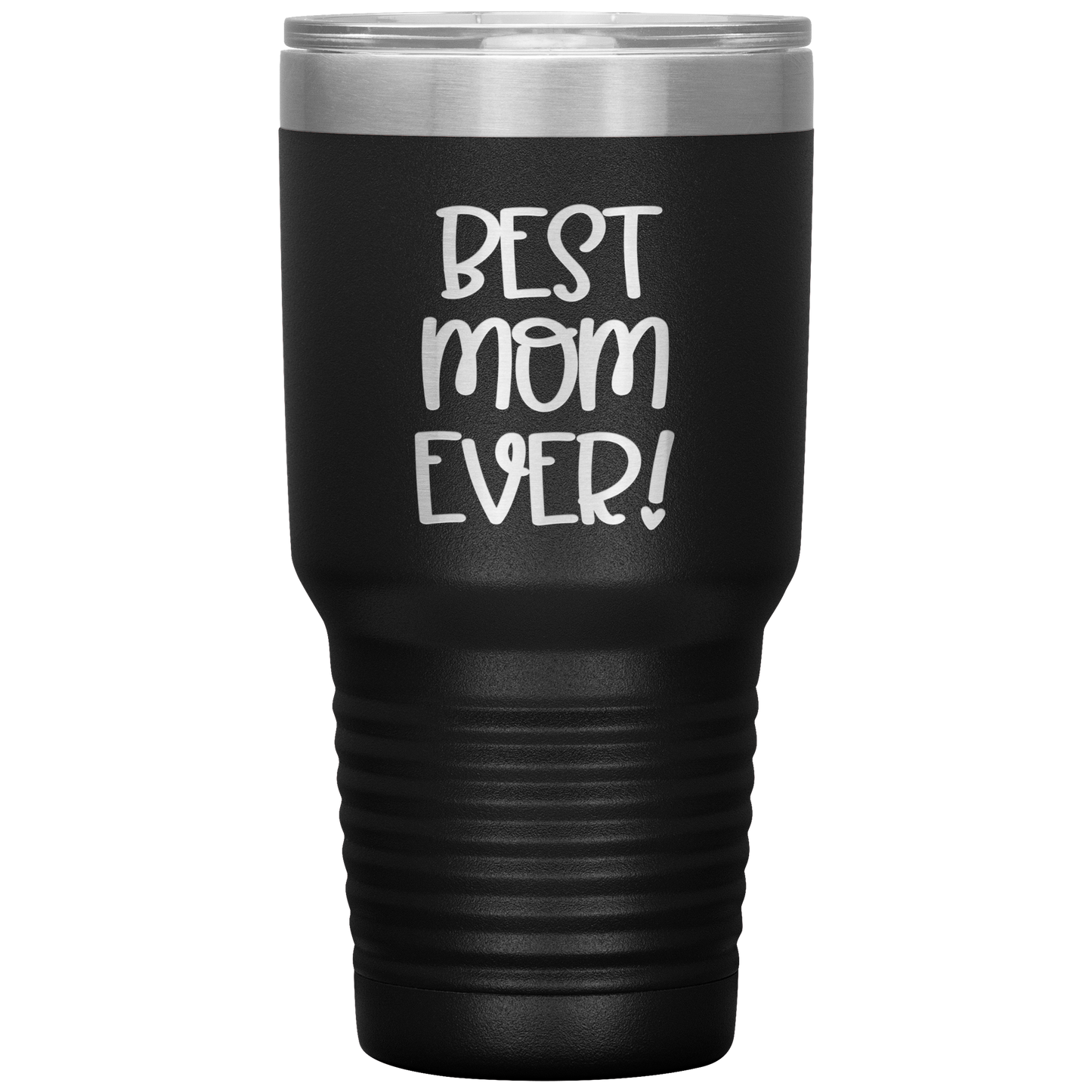 "Best Mom Ever!" 30 oz. Insulated Stainless Steel Insulated Travel Coffee Cup with Lid