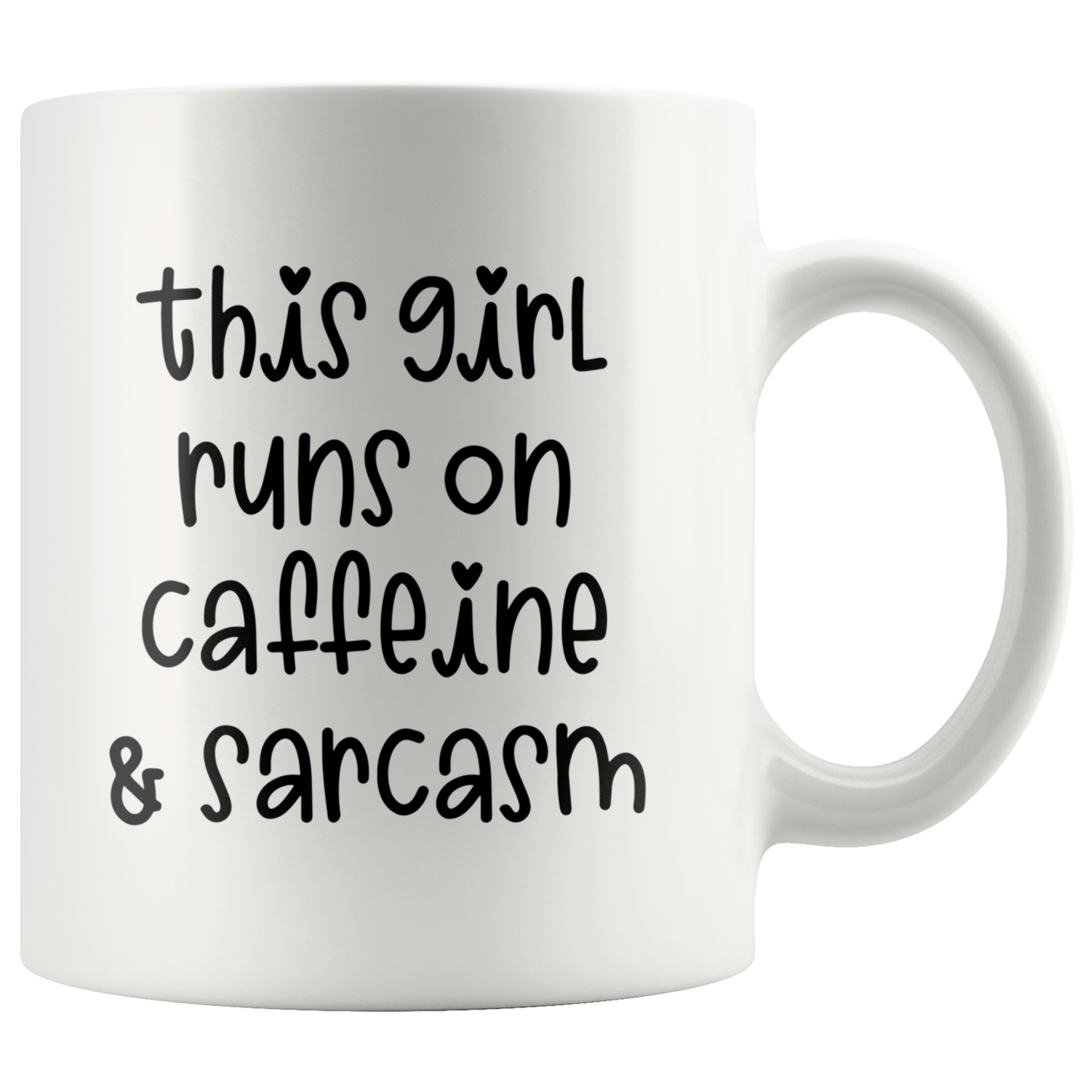 Mug with Saying | "This Girl Runs on Caffeine & Sarcasm" Mug | 11 oz. or 15 oz. Ceramic Mug