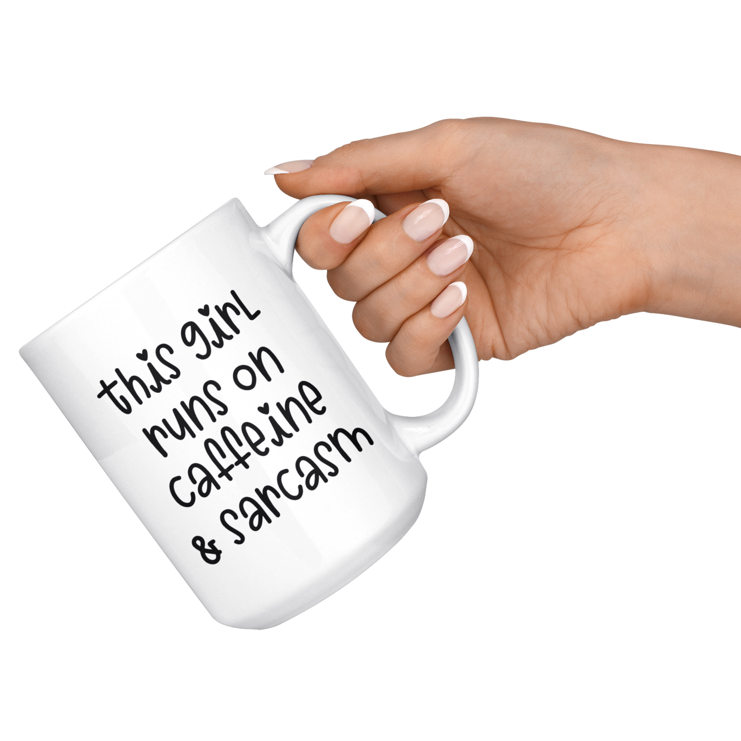 Mug with Saying | "This Girl Runs on Caffeine & Sarcasm" Mug | 11 oz. or 15 oz. Ceramic Mug