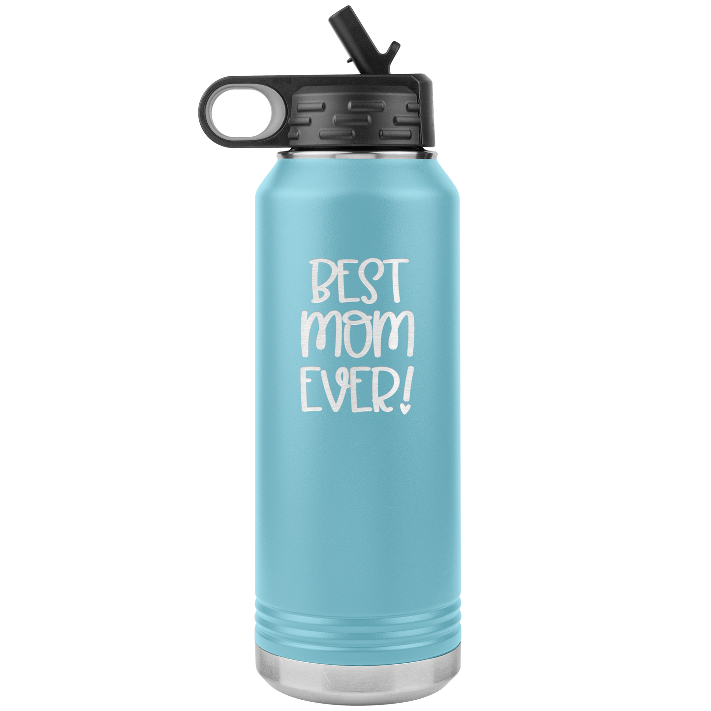 "Best Mom Ever!" 32 oz. Insulated Stainless Steel Water Bottle with Flip Top Lid & Built-in Straw