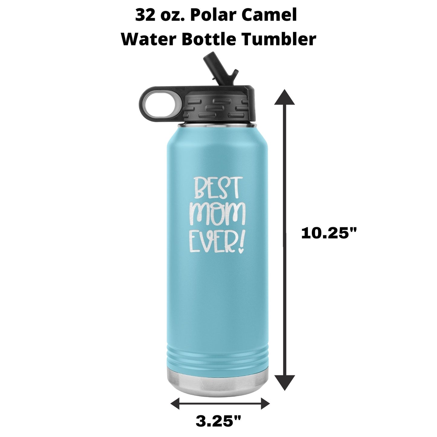 "Best Mom Ever!" 32 oz. Insulated Stainless Steel Water Bottle with Flip Top Lid & Built-in Straw