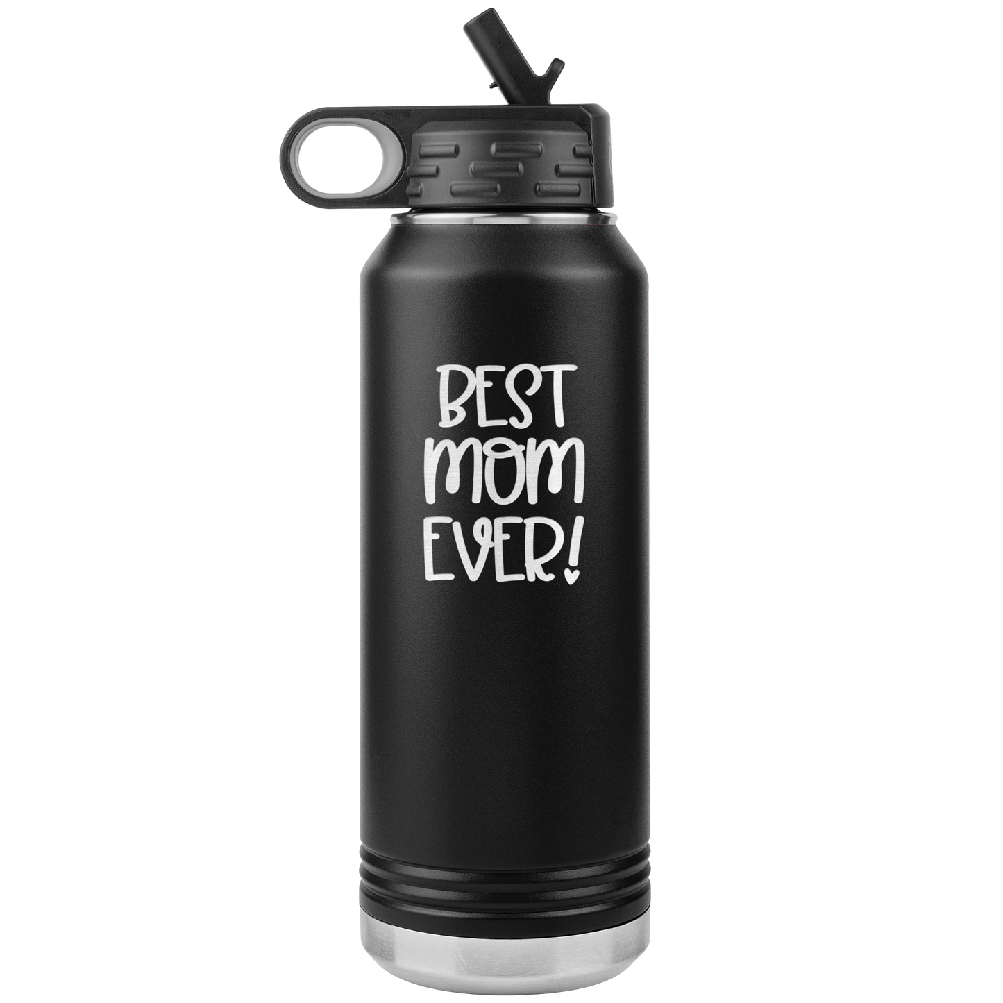 "Best Mom Ever!" 32 oz. Insulated Stainless Steel Water Bottle with Flip Top Lid & Built-in Straw