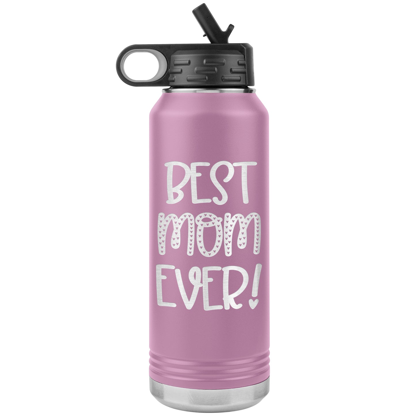 Best Mom Ever! Water Bottle