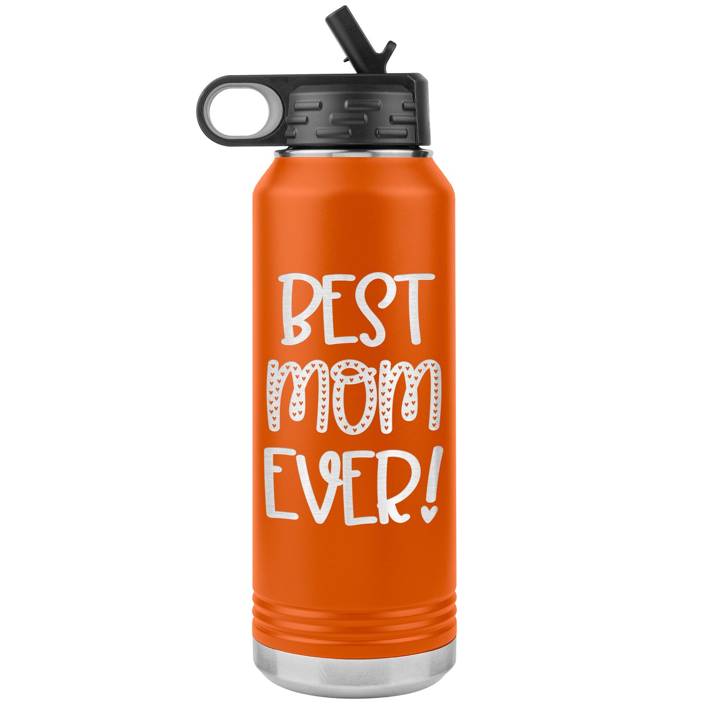 Best Mom Ever! Water Bottle