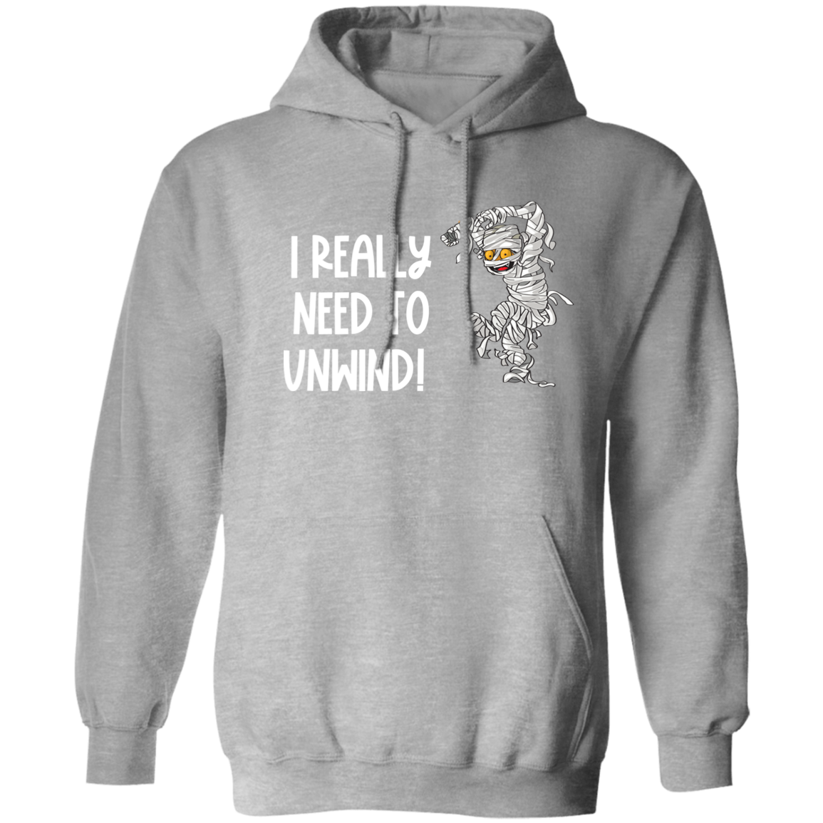 I Really Need to Unwind Unisex Pullover Hoodie