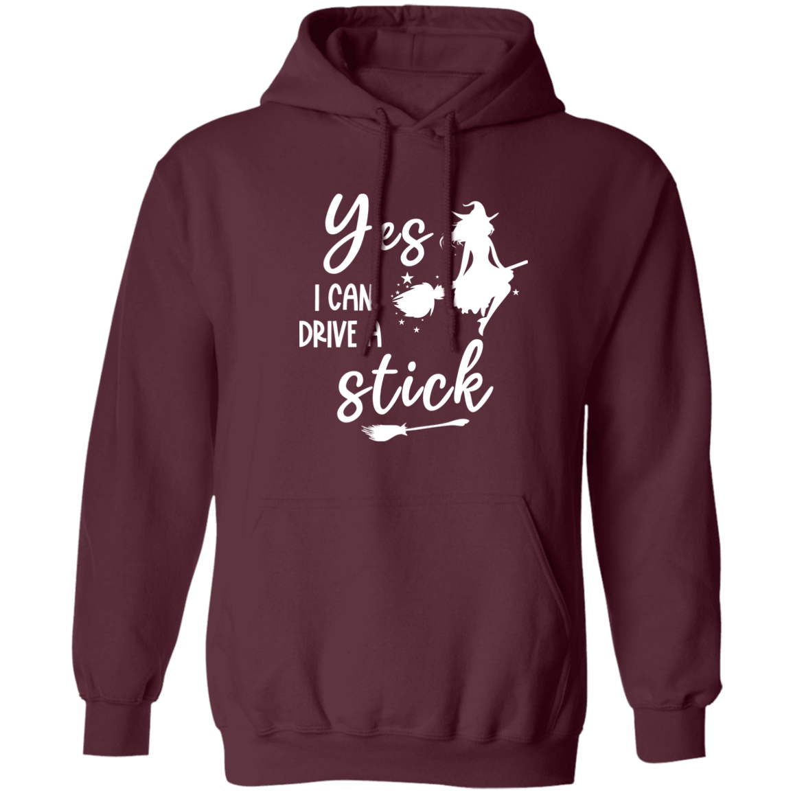 Yes I Can Drive a Stick Pullover Hoodie
