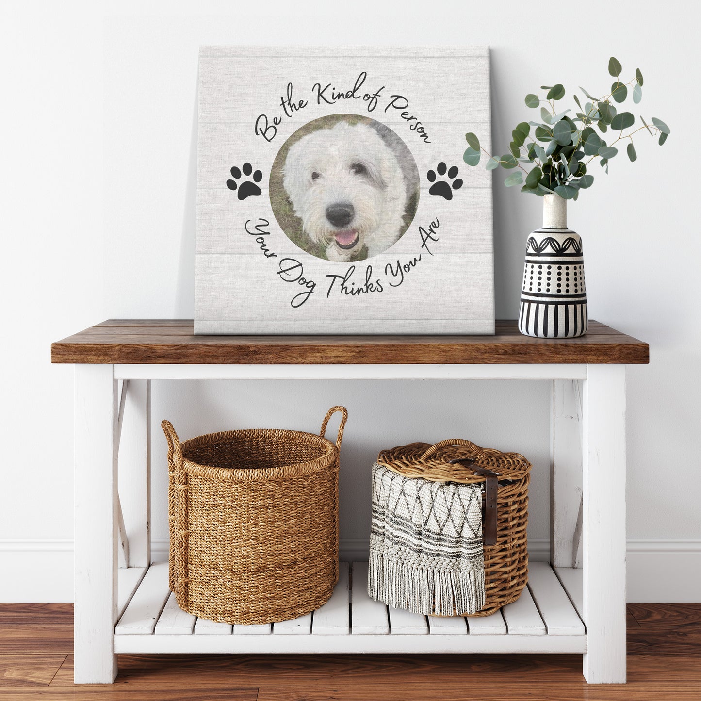 Personalized Photo "Be the Kind of Person Your Dog Thinks You Are" Canvas Wall Art