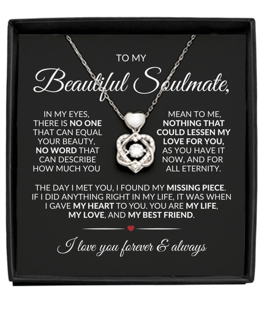 To My Soulmate | Nothing Could Lessen My Love for You | Heart Knot Necklace