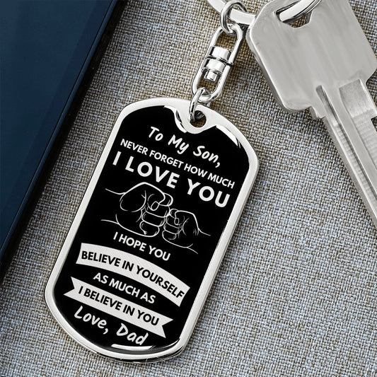 To My Son Dog Tag Keychain | Gift from Dad | Believe in You