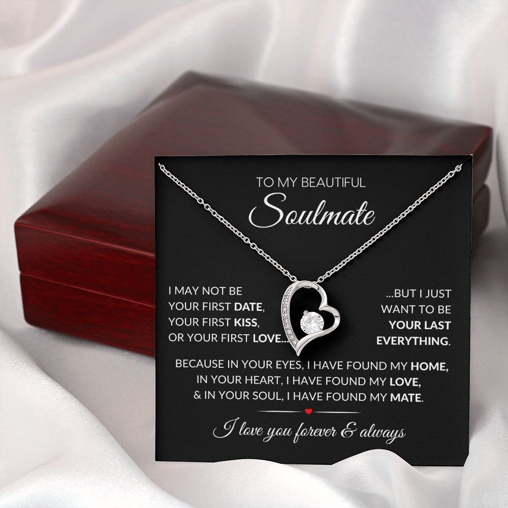 To My Soulmate | Your Last Everything | Forever Love Necklace