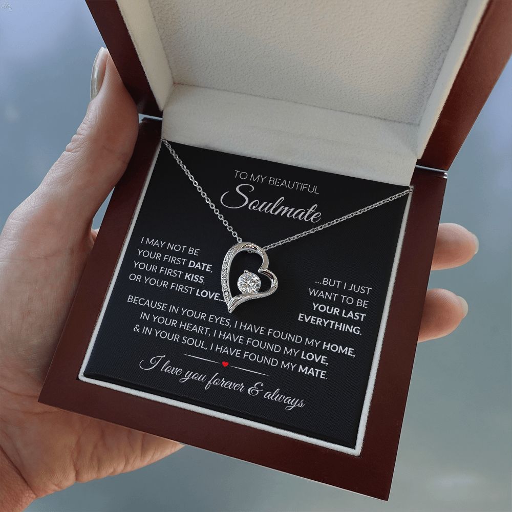 To My Soulmate | Your Last Everything | Forever Love Necklace