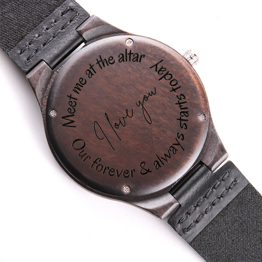 Gift for Fiancé | Engraved Wooden Watch | Meet Me at the Altar