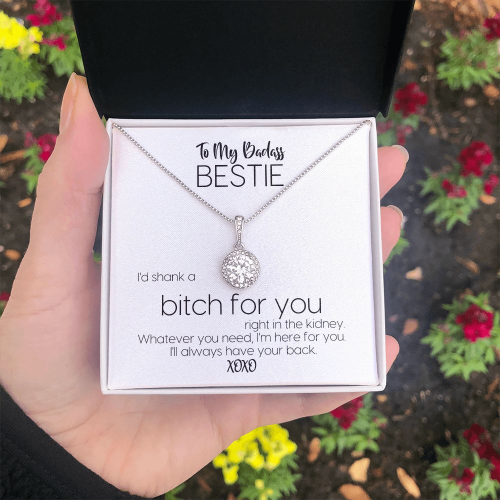 To My Badass Bestie | I'd Shank A Bitch For You | Always Have Your Back | Eternal Hope Necklace