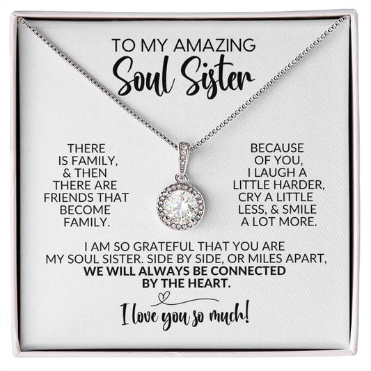 To My Soul Sister | Friends That Become Family | Eternal Hope Necklace