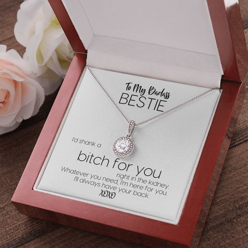 To My Badass Bestie | I'd Shank A Bitch For You | Always Have Your Back | Eternal Hope Necklace