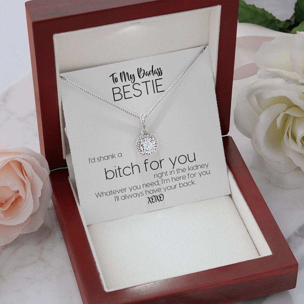 To My Badass Bestie | I'd Shank A Bitch For You | Always Have Your Back | Eternal Hope Necklace