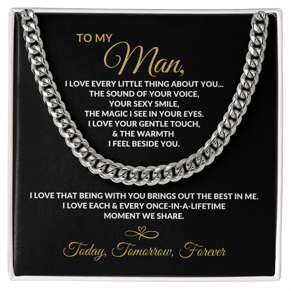 To  My Man | Every Little Thing About You | Cuban Link Chain