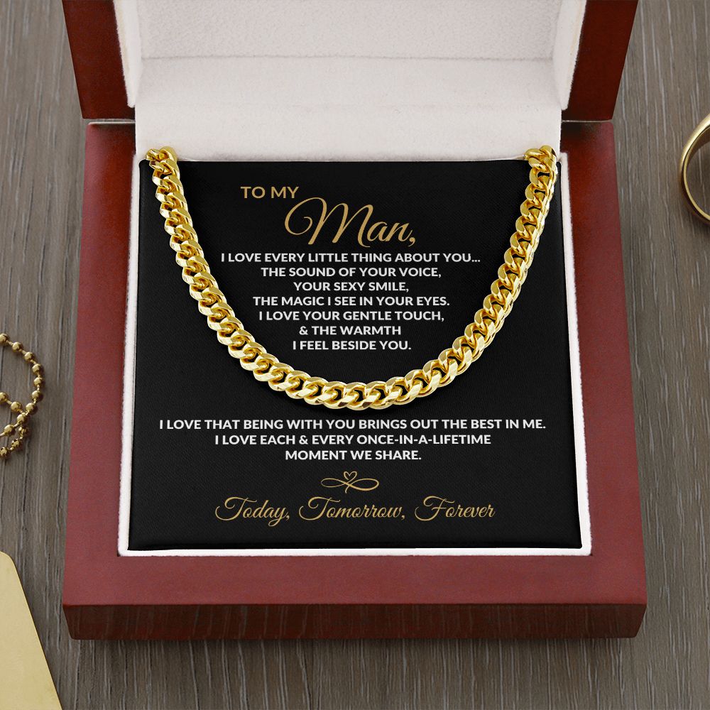 To  My Man | Every Little Thing About You | Cuban Link Chain