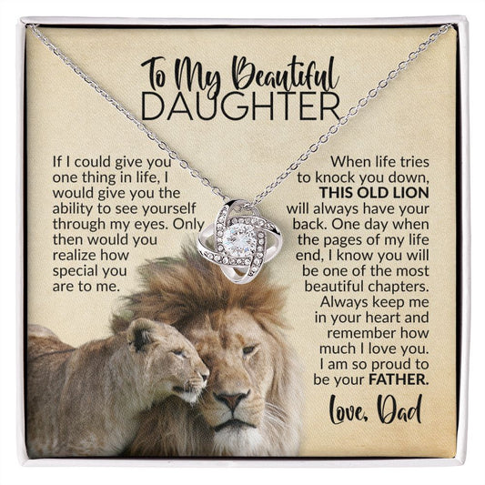 To My Daughter | Gift from Dad | See Yourself Through My Eyes | Love Knot Necklace