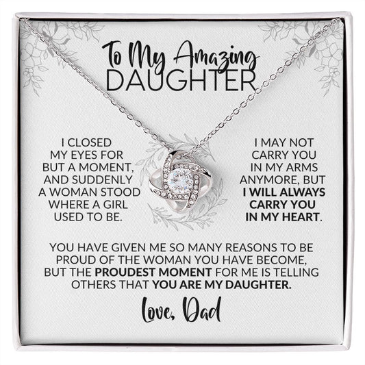 To My Daughter | Gift from Dad | Closed My Eyes for a Moment | Love Knot Necklace