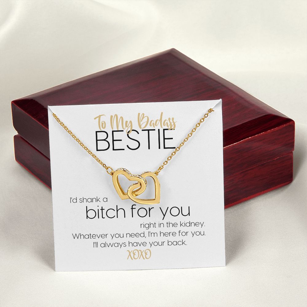 To My Badass Bestie | I'd Shank A Bitch For You | Always Have Your Back | Interlocking Hearts Necklace