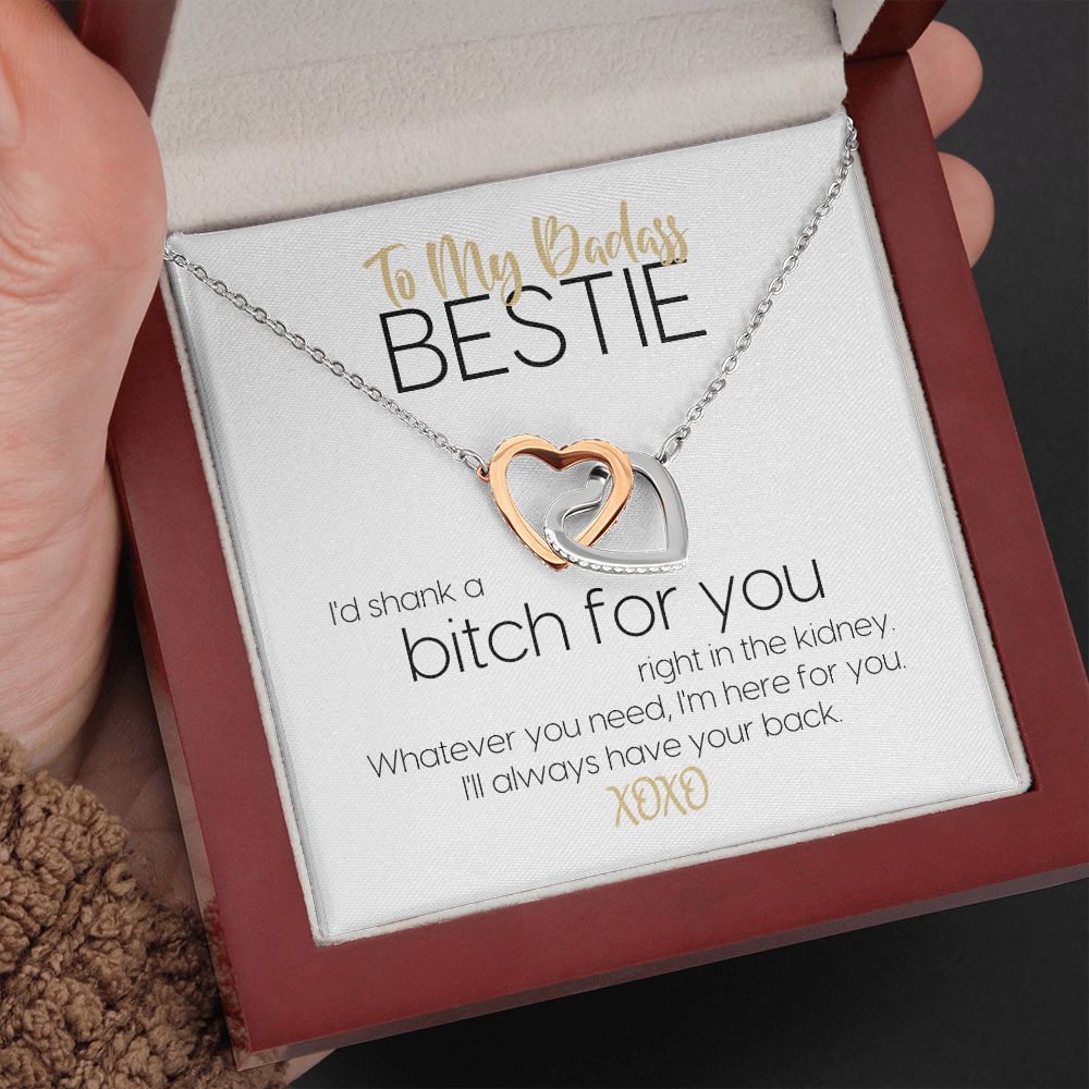 To My Badass Bestie | I'd Shank A Bitch For You | Always Have Your Back | Interlocking Hearts Necklace