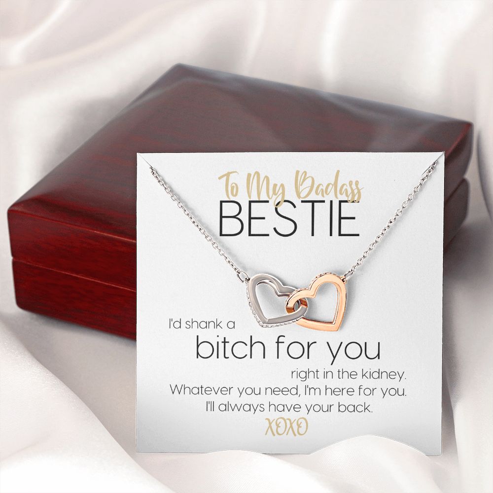 To My Badass Bestie | I'd Shank A Bitch For You | Always Have Your Back | Interlocking Hearts Necklace