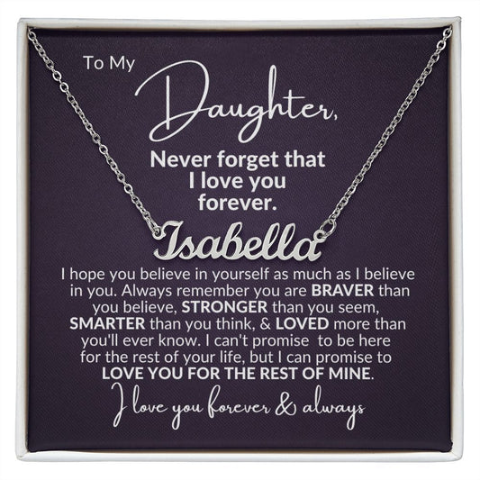 To My Daughter | Personalized Name Necklace | Never Forget That I Love You Forever