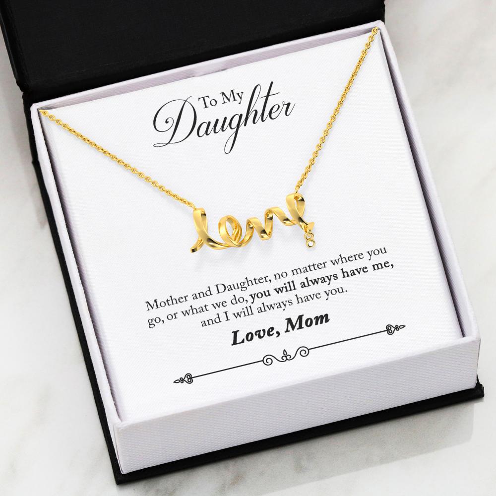 Mother to Daughter "Love" Necklace - You Will Always Have Me