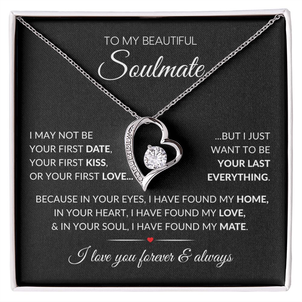 To My Soulmate | Your Last Everything | Forever Love Necklace