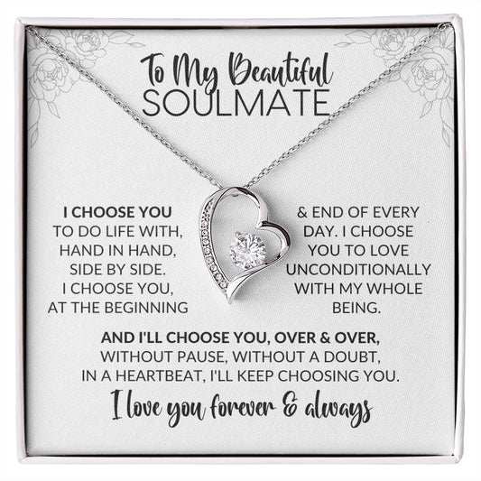 To My Soulmate | I Choose You | Forever Love Necklace