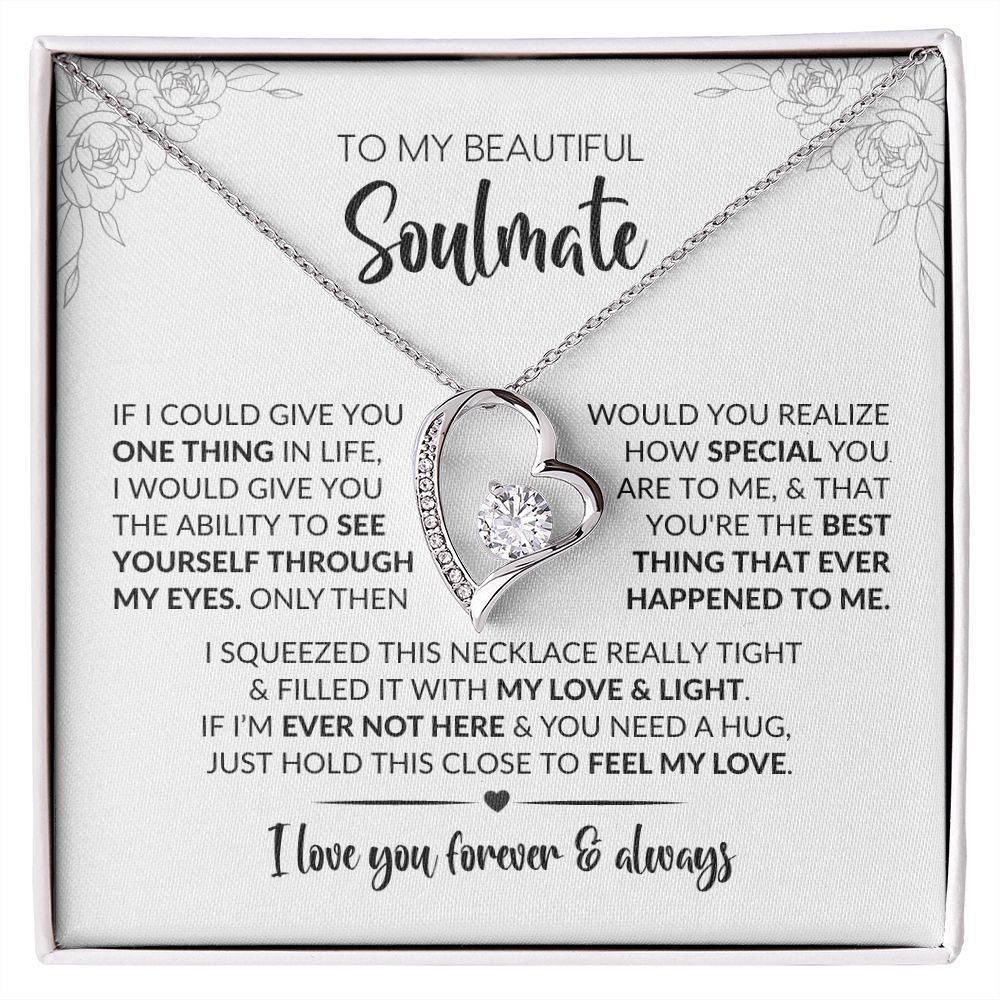 To My Soulmate | Give You One Thing | Forever Love Necklace