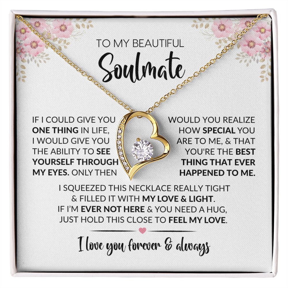 To My Soulmate | Give You One Thing | Forever Love Necklace