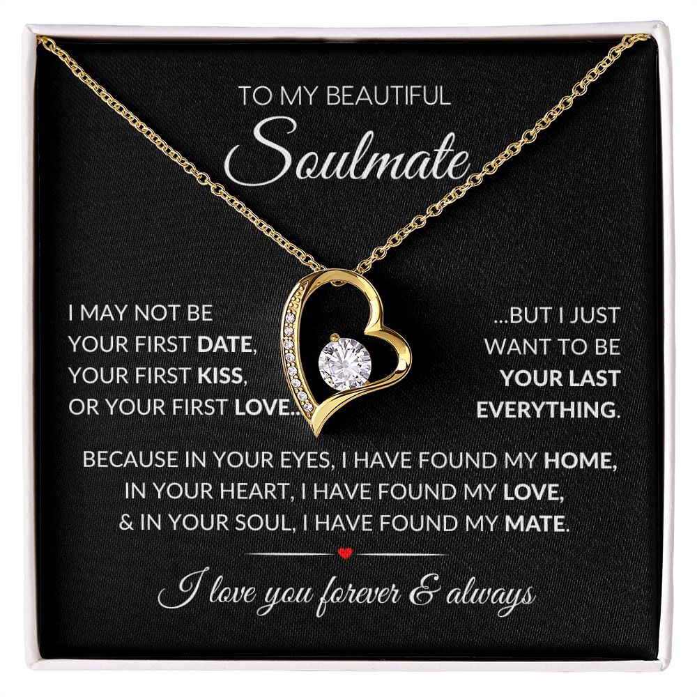 To My Soulmate | Your Last Everything | Forever Love Necklace